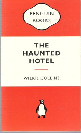 COLLINS, Wilke : The Haunted Hotel : Orange Penguin Book